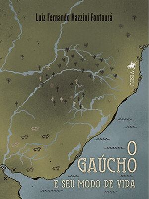 cover image of O Gaúcho e seu modo de vida